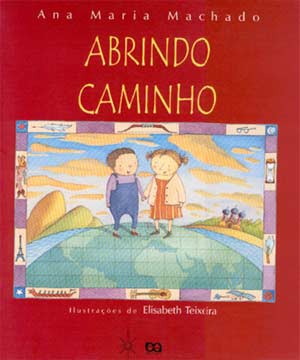 Abrindo caminho, de Ana Maria Machado